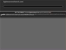 Tablet Screenshot of lightwavenetwork.com